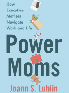 'Power Moms' By Joann S. Lublin